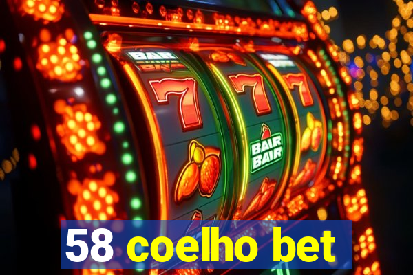 58 coelho bet